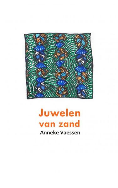 Juwelen van zand - Anneke Vaessen (ISBN 9789402180367)