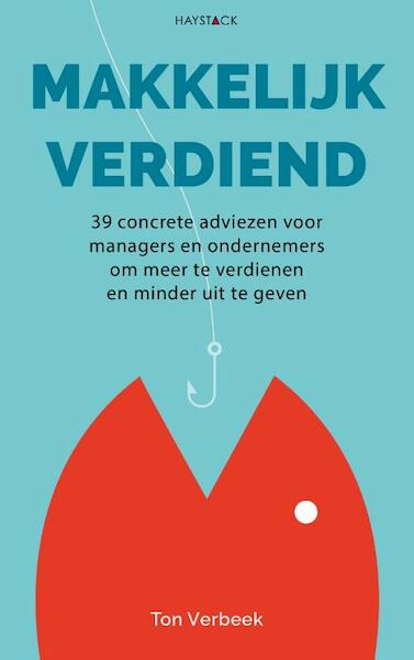 Makkelijk verdiend - Ton Verbeek (ISBN 9789461263063)