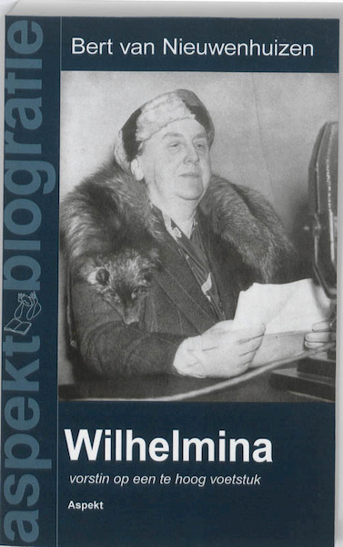 Wilhelmina - Bert van Nieuwenhuizen (ISBN 9789059119475)