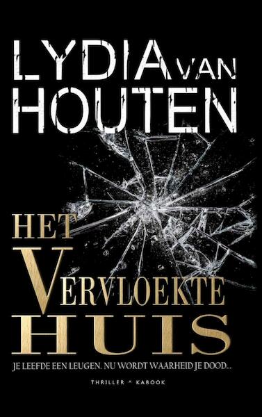 Het vervloekte huis - Lydia van Houten (ISBN 9789402182248)