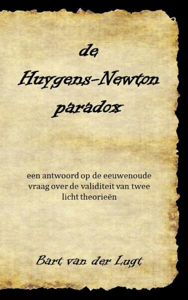 de Huygens-Newton paradox - Bart Van der Lugt (ISBN 9789402182415)