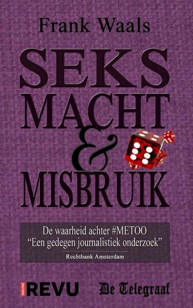 Seks, Macht & Misbruik - Frank Waals (ISBN 9789402182026)
