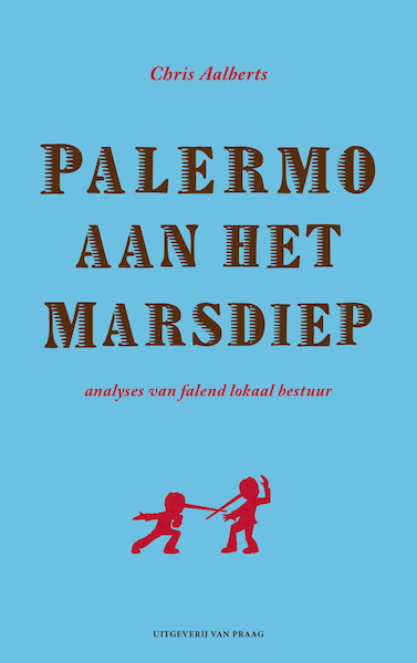 Palermo aan het Marsdiep - Chris Aalberts (ISBN 9789049024307)