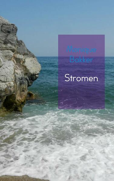 Stromen - Monique Bakker (ISBN 9789463670968)