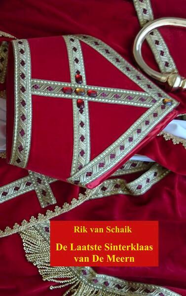 De Laatste Sinterklaas van De Meern - Rik van Schaik (ISBN 9789402183917)
