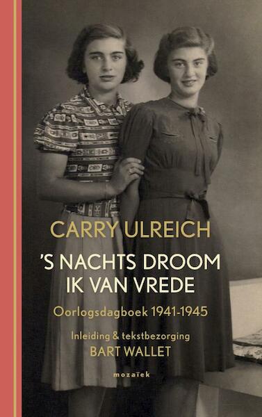 's Nachts droom ik van vrede - Carry Ulreich (ISBN 9789023957362)