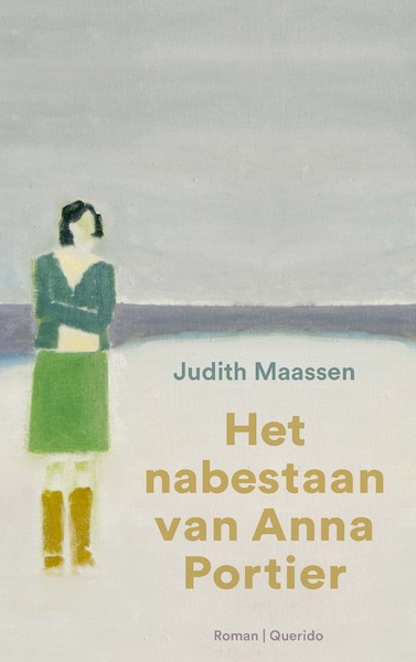 Het nabestaan van Anna Portier - Judith Maassen (ISBN 9789021416670)