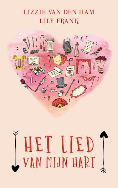 Het lied van mijn hart - Lily Frank, Lizzie van den Ham (ISBN 9789463670890)