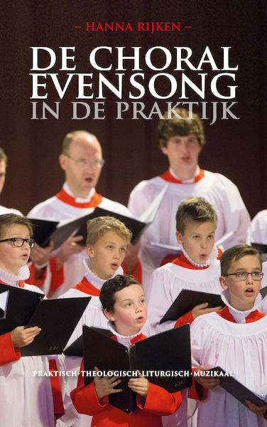 De Choral Evensong in de praktijk - Hanna Rijken (ISBN 9789023956877)
