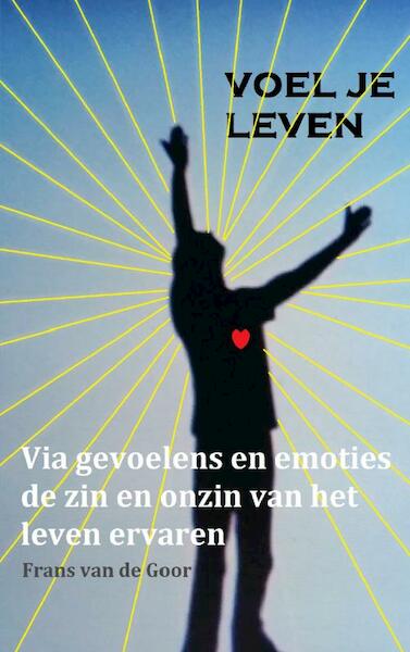 VOEL je leven - Frans Van de Goor (ISBN 9789402188257)