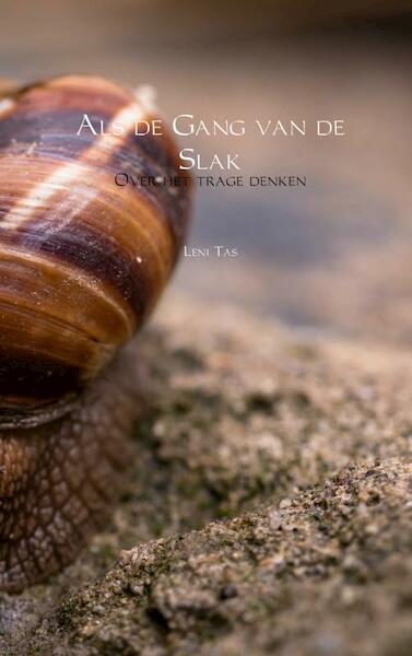 Als de Gang van de Slak - Leni Tas (ISBN 9789402187205)
