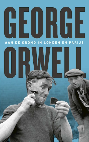 Aan de grond in Londen en Parijs - George Orwell (ISBN 9789029540117)