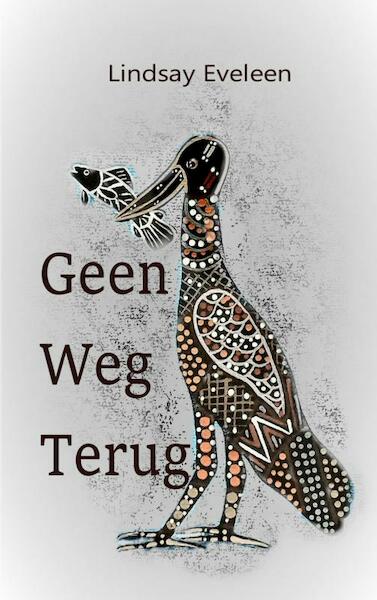 Geen Weg Terug - Lindsay Eveleen (ISBN 9789402193374)