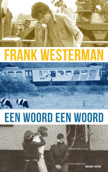 Een woord een woord - Frank Westerman (ISBN 9789021419688)