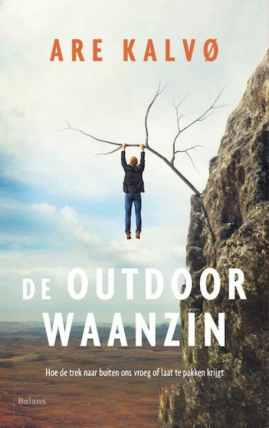 De outdoorwaanzin - Are Kalvø (ISBN 9789463820462)