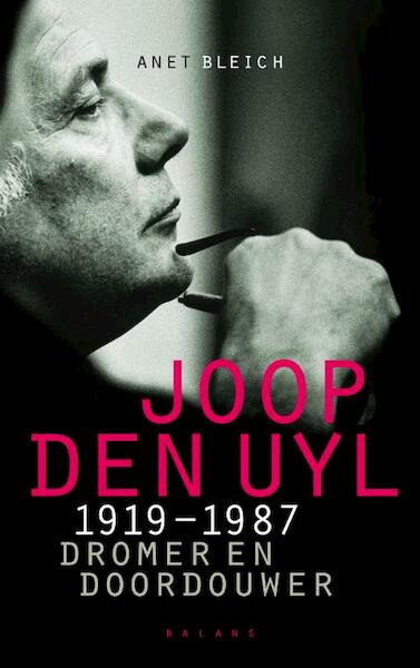 Joop den Uyl 1919-1987 - Anet Bleich (ISBN 9789460031793)