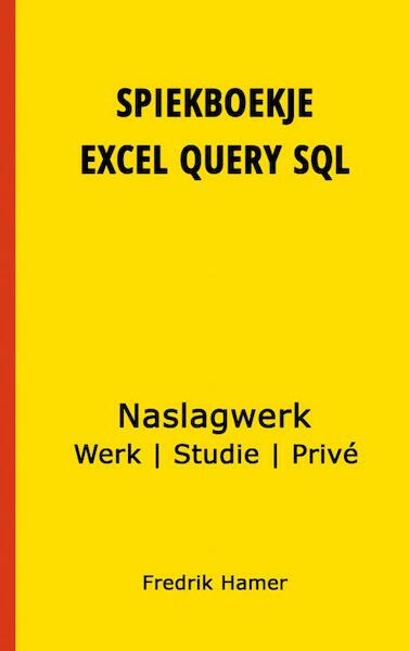 Spiekboekje Excel Query SQL - Fredrik Hamer (ISBN 9789402195170)