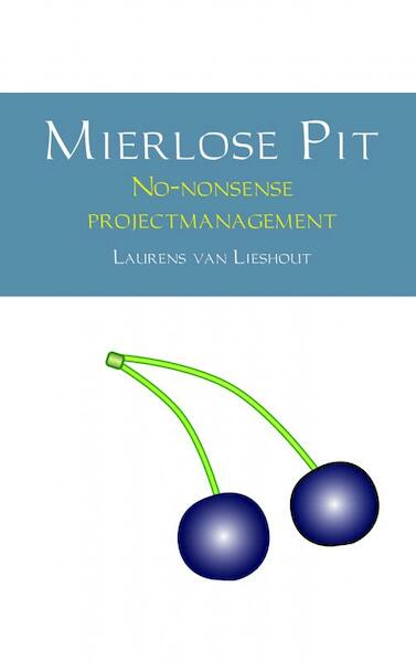 Mierlose Pit - Laurens Van Lieshout (ISBN 9789463427470)