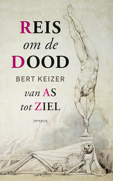 Reis om de dood - Bert Keizer (ISBN 9789044641455)