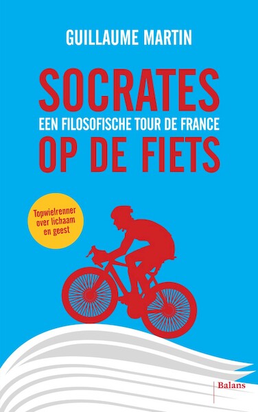 Socrates op de fiets - Guillaume Martin (ISBN 9789463820738)