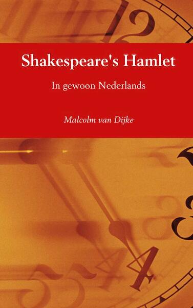 Shakespeare's Hamlet - Malcolm van Dijke (ISBN 9789402118926)