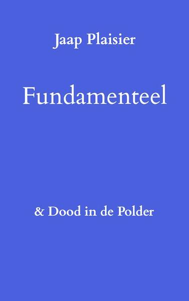 Fundamenteel - Jaap Plaisier (ISBN 9789402127447)