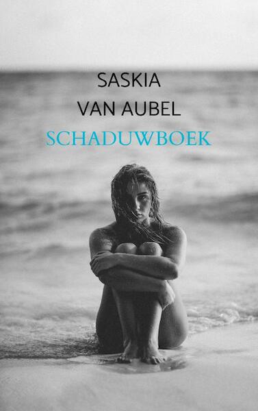 Schaduwboek - Saskia van Aubel (ISBN 9789463986533)