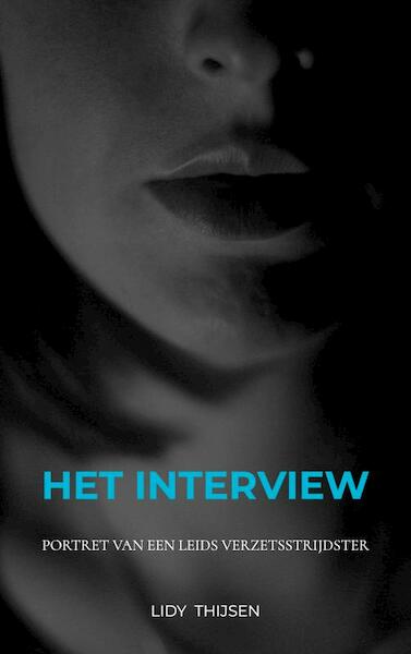 HET INTERVIEW - Lidy THIJSEN (ISBN 9789402115352)
