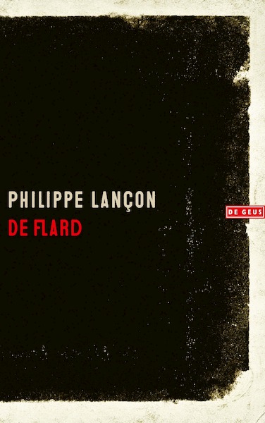 De flard - Philippe Lançon (ISBN 9789044542646)
