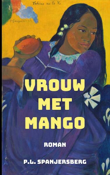 Vrouw met Mango - P.L. Spanjersberg (ISBN 9789402122114)