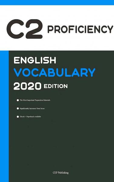 English C2 Proficiency Official Vocabulary 2020 Edition [Engels Leren Boek] - CEP Publishing (ISBN 9789464051216)