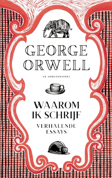 Waarom ik schrijf - George Orwell (ISBN 9789029542364)