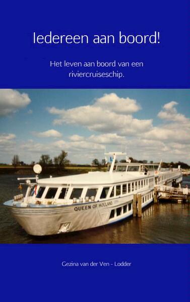 Iedereen aan boord! - Gezina van der Ven-Lodder (ISBN 9789402114966)