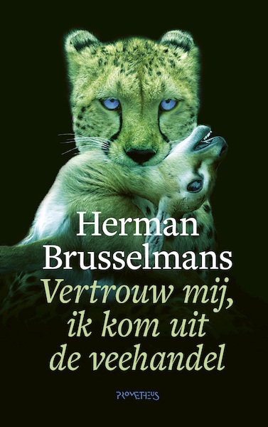Vertrouw mij, ik kom uit de veehandel - Herman Brusselmans (ISBN 9789044645132)