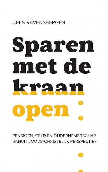Sparen met de kraan open - Cees Ravensbergen (ISBN 9789403605104)