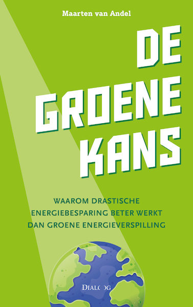 De groene kans - Maarten van Andel (ISBN 9789461264091)