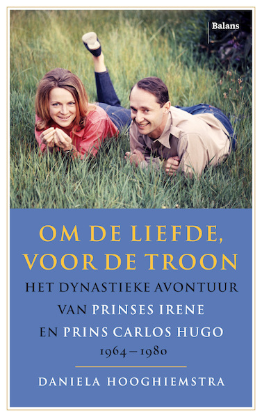 Om de liefde, voor de troon - Daniela Hooghiemstra (ISBN 9789463821407)