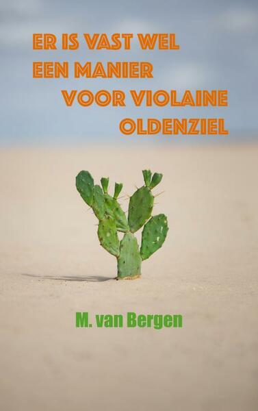 Er is vast wel een manier voor Violaine Oldenziel - M. Van Bergen (ISBN 9789464182064)