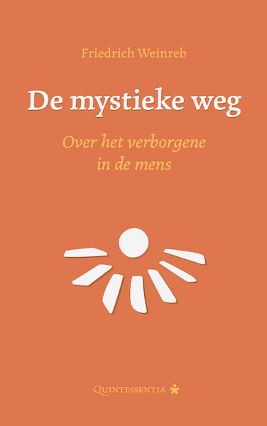 De mystieke weg - Friedrich Weinreb (ISBN 9789079449194)