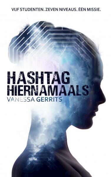 Hashtag Hiernamaals - Vanessa Gerrits (ISBN 9789403617466)