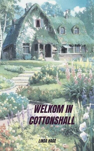 Welkom in Cottonshall - Linda Hage (ISBN 9789403625713)