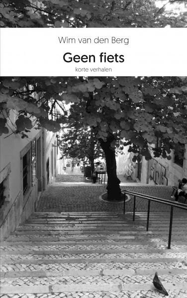 Geen fiets - Wim van den Berg (ISBN 9789464351224)