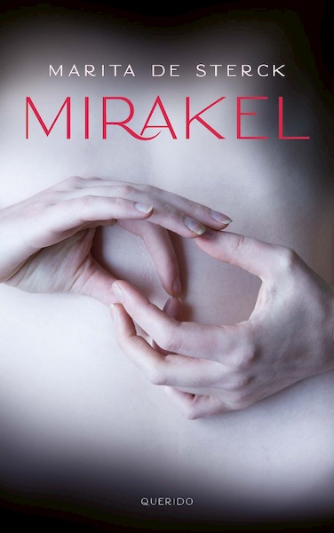 Mirakel - Marita de Sterck (ISBN 9789045126241)