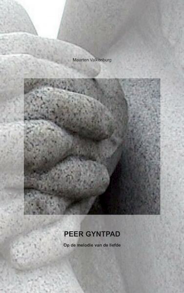 PEER GYNTPAD - Maarten Valkenburg (ISBN 9789402125375)