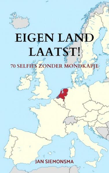 Eigen land laatst! - Jan Siemonsma (ISBN 9789403639505)