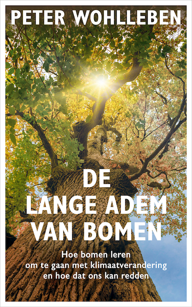 De lange adem van bomen - Peter Wohlleben (ISBN 9789400514874)