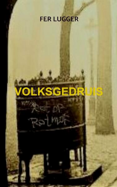 VOLKSGEDRUIS - Fer Lugger (ISBN 9789403639642)