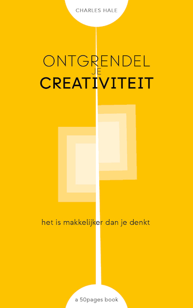 Ontgrendel je Creativiteit - Charles Hale (ISBN 9789083214207)