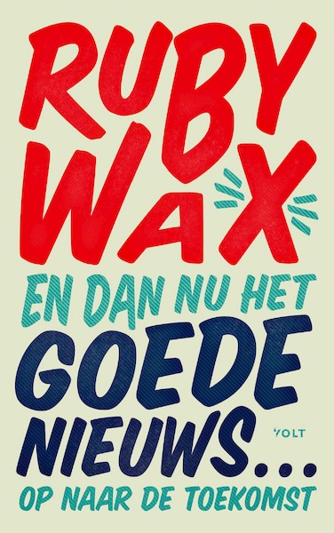 En dan nu het goede nieuws… - Ruby Wax (ISBN 9789021462868)
