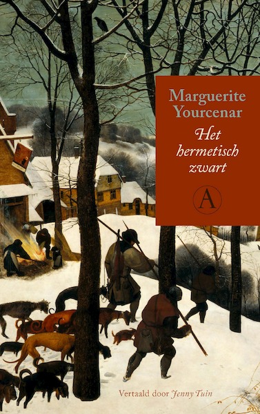 Het hermetisch zwart - Marguerite Yourcenar (ISBN 9789025314552)